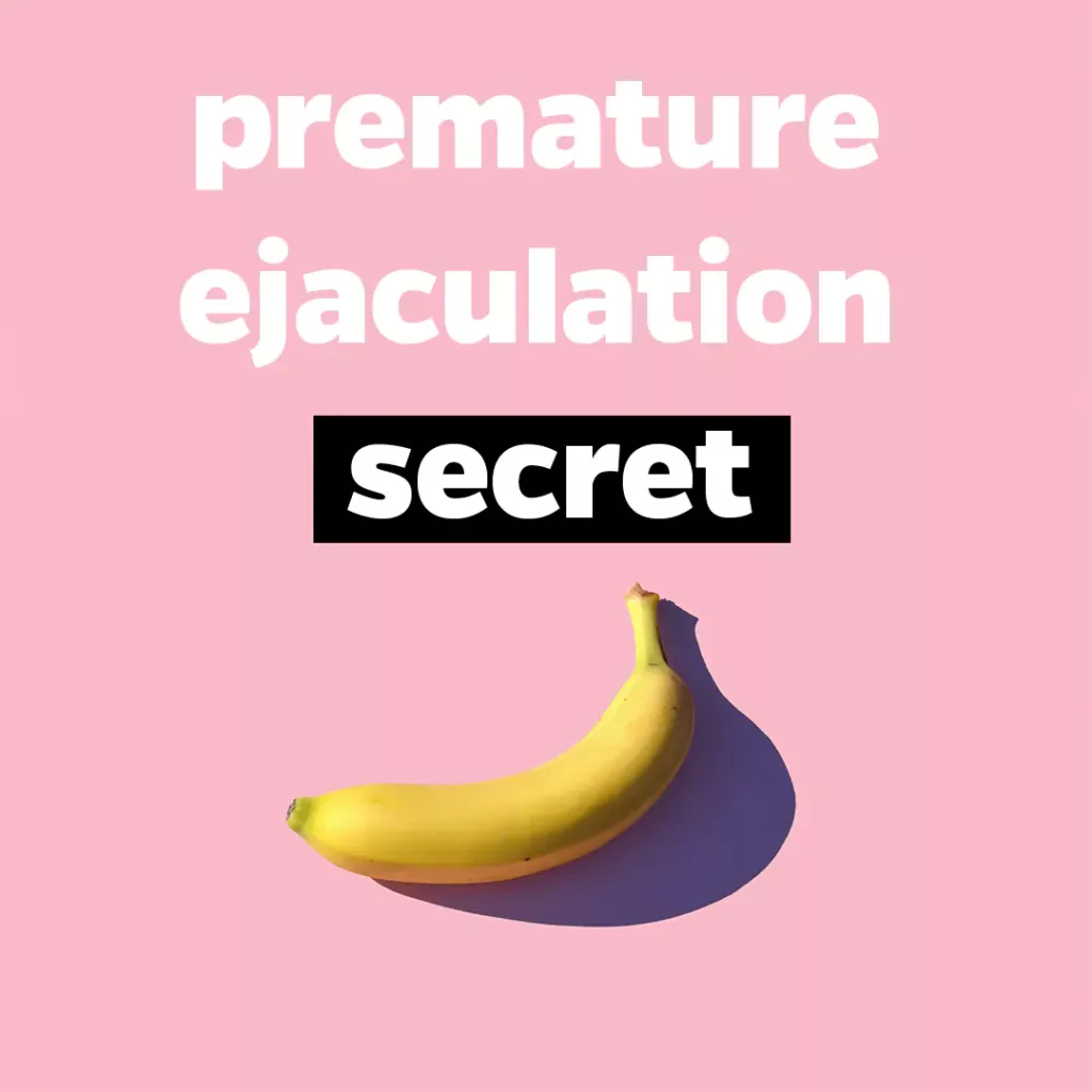 premature ejaculation secret